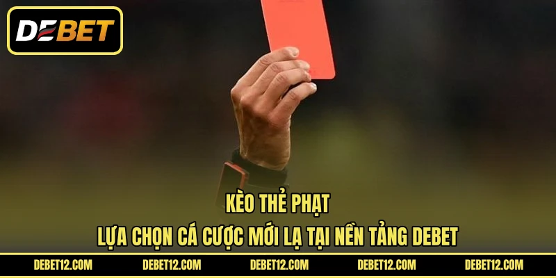 Kèo Thẻ Phạt